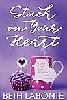 Stuck on Your Heart