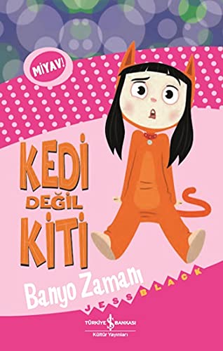Kedi Değil Kiti - Banyo Zamanı (Paperback)