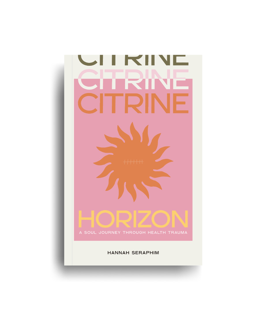 Citrine Horizon: A Soul Journey Through Health Trauma (Paperback)