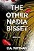 The Other Nadia Bisset: A J...