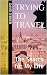Trying To Travel: The Searc...