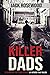 Killer Dads: 16 Shocking True Crime Stories of Fathers That Killed