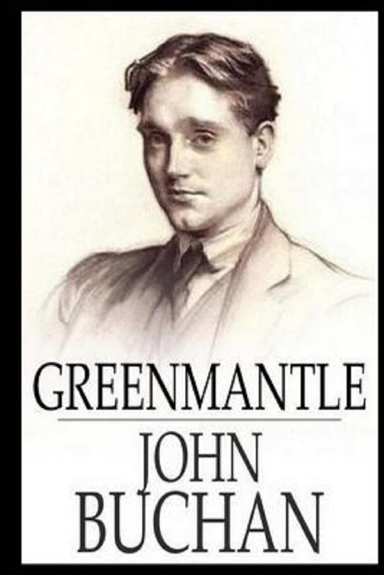 Greenmantle A classic illustrated Edition