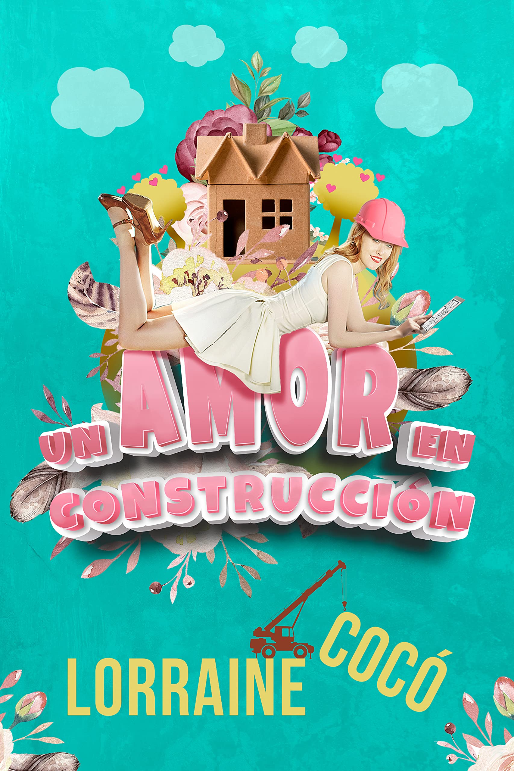 Un amor en construcción (Kindle Edition)