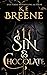Sin & Chocolate (Demigods of San Francisco) by K.F. Breene