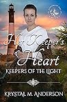 Her Keeper's Heart by Krystal M. Anderson