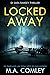 Locked Away (DI Sara Ramsey)