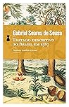 Tratado descritivo do Brasil em 1587 by Gabriel Soares De Sousa