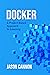Docker: A Project-Based App...