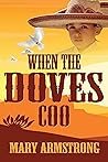 When the Doves Coo