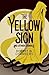 The Yellow Sign and Other Stories ((Arcturus Classics,  #204)