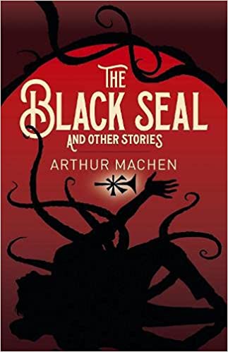 The Black Seal and Other Stories (Arcturus Classics, 203)