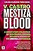 Mestiza Blood