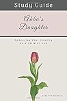 Study Guide: Abba's Daughter: Embracing Your Identity as a Child of God: Study Guide