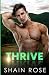 Thrive (Stonewood Billionaire Brothers)