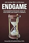 Endgame: The Church's Strategic Move to Save Faith and Family in America