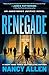 Renegade (Anonymous Justice #1)