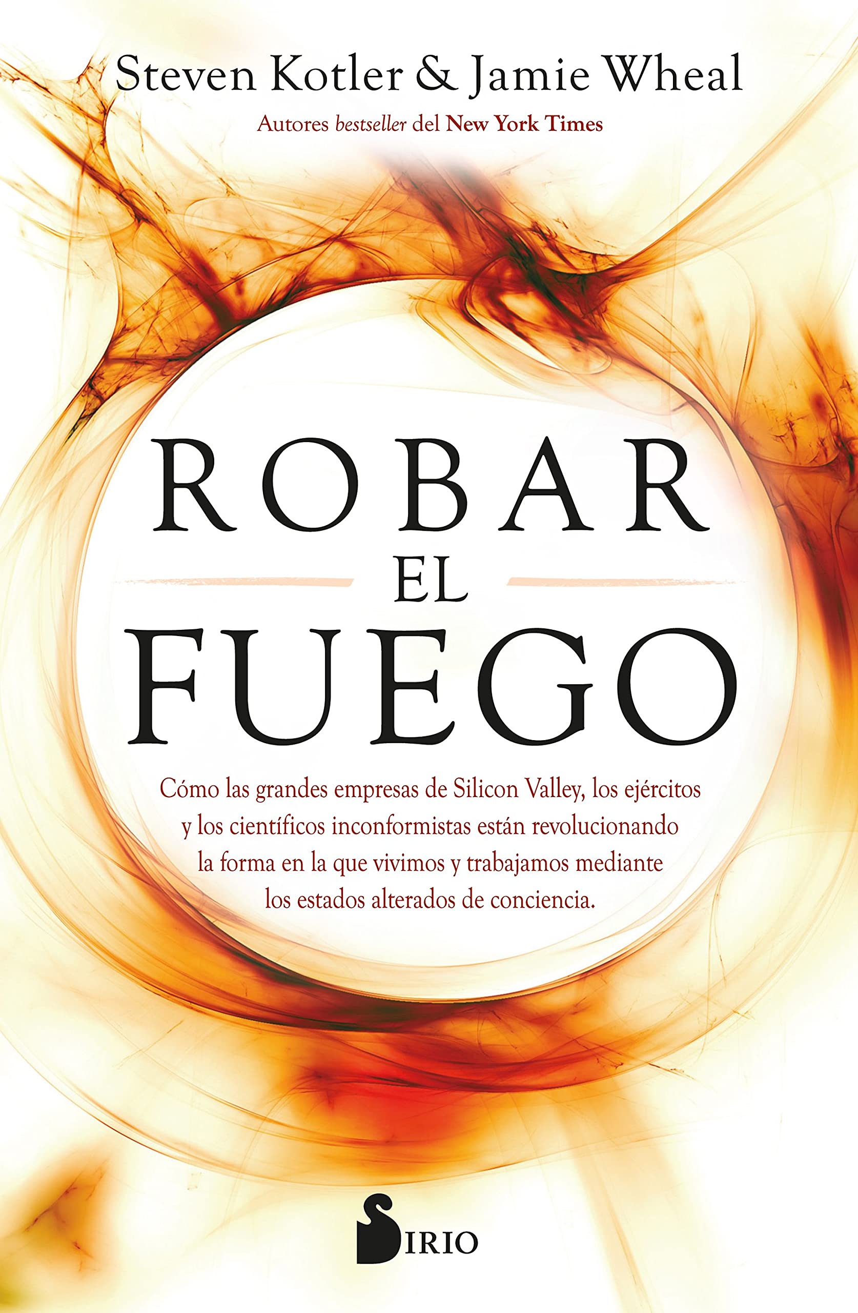 Portada de Robar el fuego, de Steven Kotler