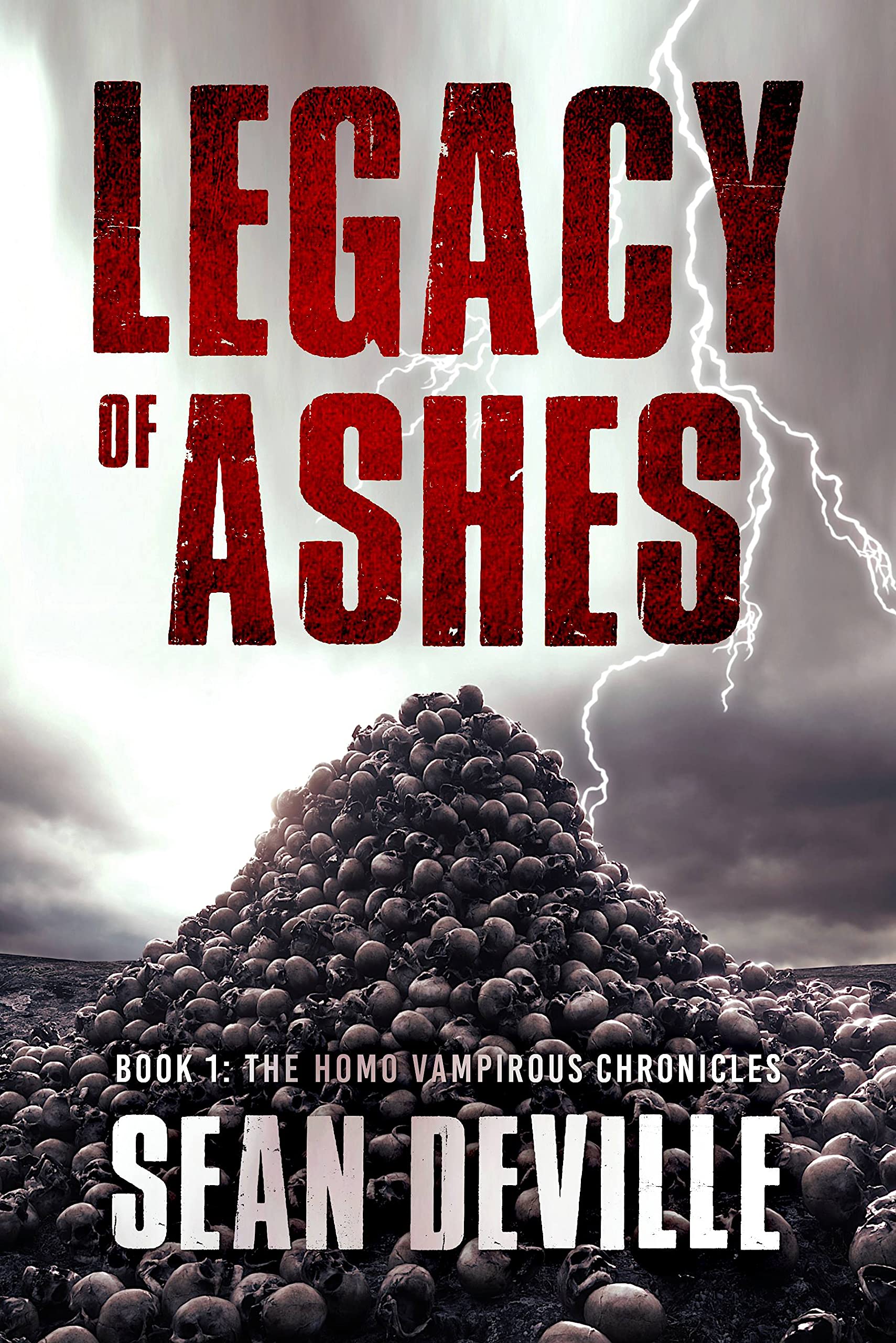 Legacy Of Ashes (The Homo Vampirous Chronicles #1)