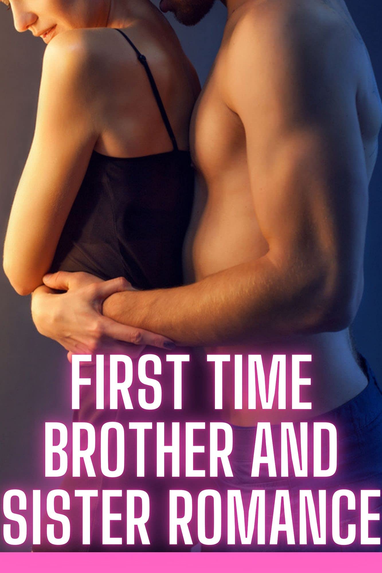 First Time Brother and Sister romance: Forbidden Erotica Sex Stories, Hard Sex Domination, Romance, BDSM, Menage (Kindle Edition)