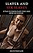 Slaver and Sex Slaves - A Tale of Harem Slave Girls and BDSM Sex Slavery (Sex Slaves of Hyperborea - Harem Slave Girls forced to live in a World of Eldritch Gods and Barbaric BDSM Sex Slavery Book 2)