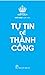 Tự tin để thành công