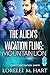 The Alien's Vacation Fling:...