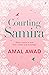 Courting Samira by Amal Awad