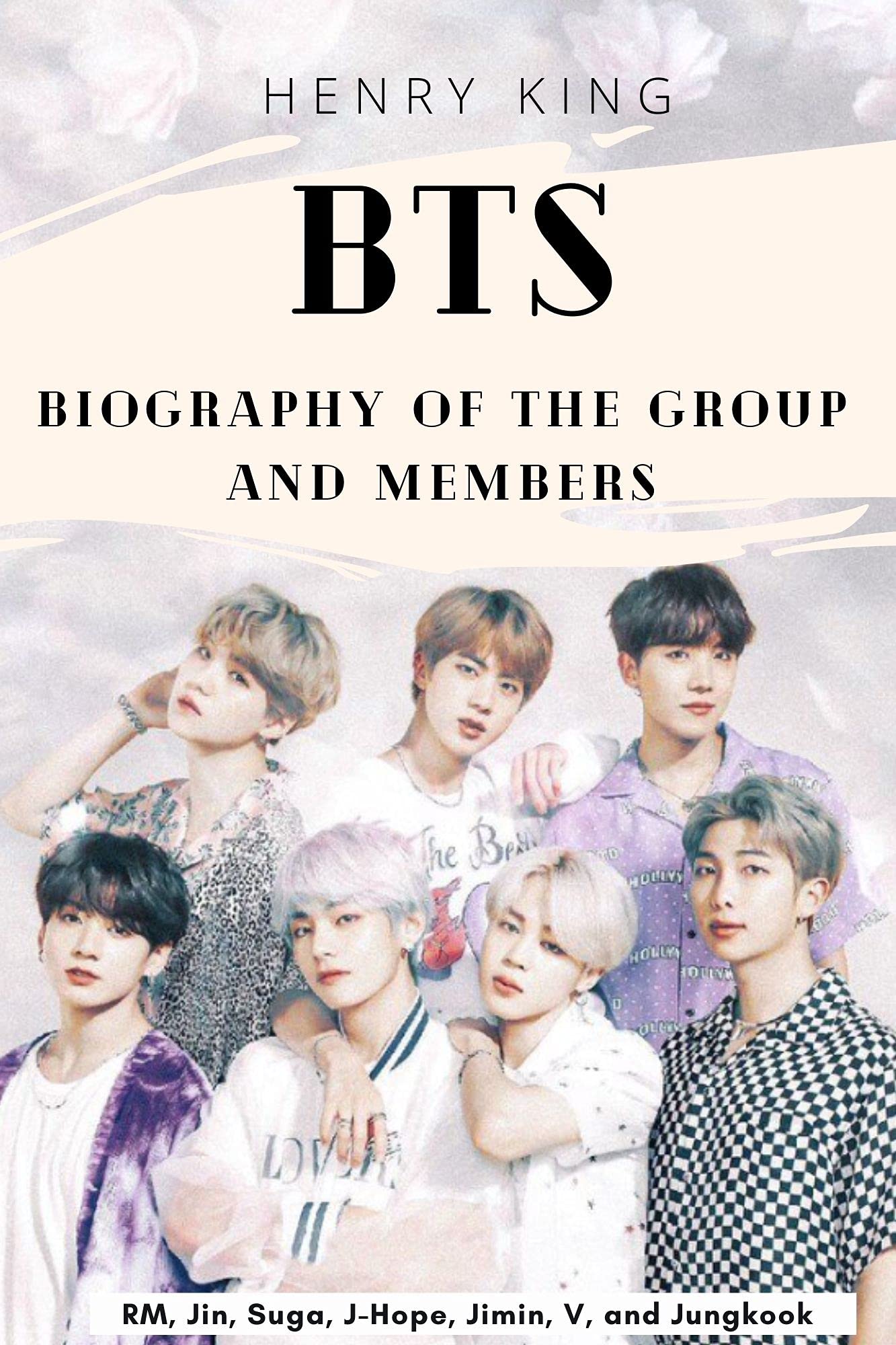 BTS: Biography of the group and members: the Bangtan Boys, kpop BTS, fusion music, BTS news, South Korean singer, k-pop singers, BTS performing . (Kindle Edition)