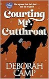 Courting Mr. Cutthroat by Deborah Camp