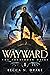 Wayward (The Forbidden Heir...