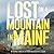 Lost on a Mountain in Maine