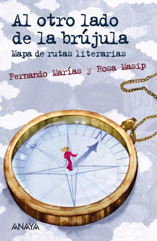 Al otro lado de la brújula: Mapa de rutas literarias (Paperback)
