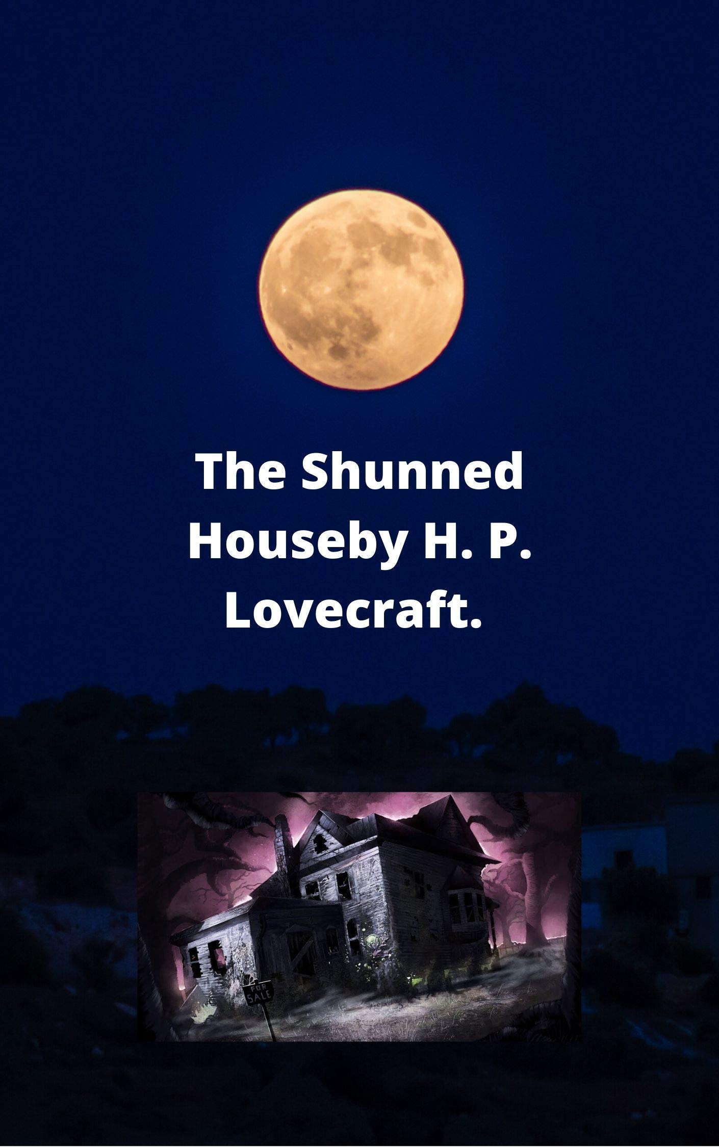 H. P. Lovecraft :The Shunned House