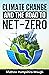 CLIMATE CHANGE and the road to NET-ZERO