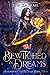 Bewitched in Dreams