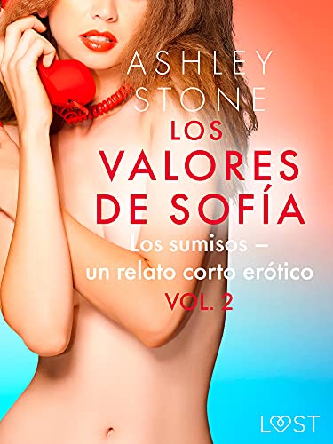 Los valores de Sofía vol. 2 Los sumisos