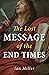 The Lost Message of the End...