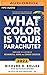 What Color Is Your Parachute? 2022: Your Guide to a Lifetime of Meaningful Work and Career Success