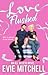 Love Flushed (All Access, #2)