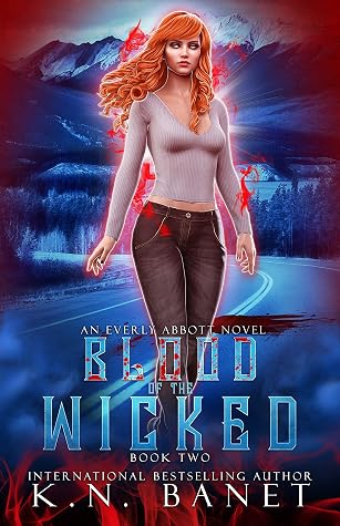 Blood of the Wicked (Everly Abbott, #2)