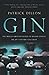 Gin by Patrick Dillon