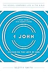 1 JOHN: RELYING ON THE LOVE OF GOD, STUDY GUIDE WITH LEADER'S NOTES
