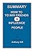 Summary How to Win Friends and Influence People by Dale Carnegie by Anthony Gift