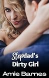 Stepdad's Dirty Girl by Amie Barnes Stepdad's Dirty Girl by Amie Barnes