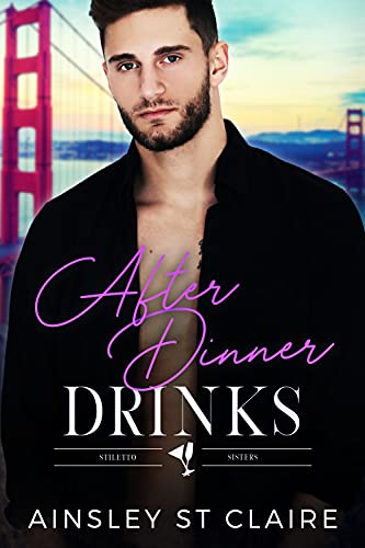 After Dinner Drinks (The Stiletto Sisters, #4)