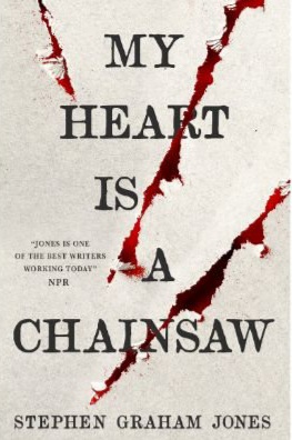 My Heart Is a Chainsaw