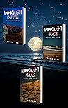 Moonlight Beach, Moonlight Canyon, Moonlight Rocks: The Moonlight Trilogy Moonlight Beach, Moonlight Canyon, Moonlight Rocks: The Moonlight Trilogy