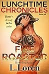 Fire Roasted by L. Loren