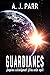 Guardianes: ¿Ángeles o alie...